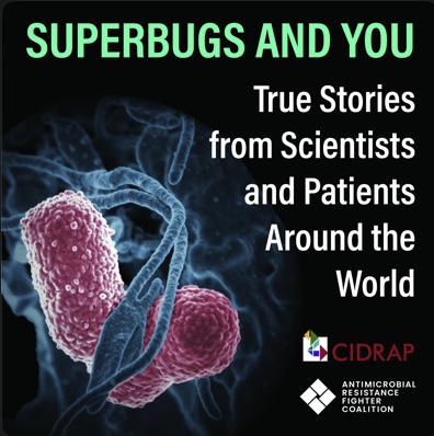 An illustration of bacteria. Text reads "Superbugs and You. True Stories from Scientists and Patients Around the World"